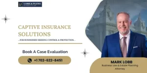 hire las vegas captive insurance lawyer today