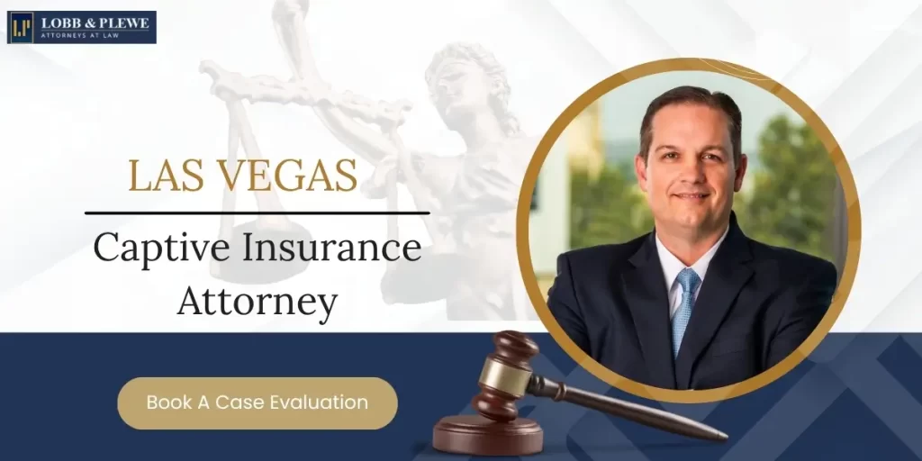 hire best las vegas captive insurance attorney