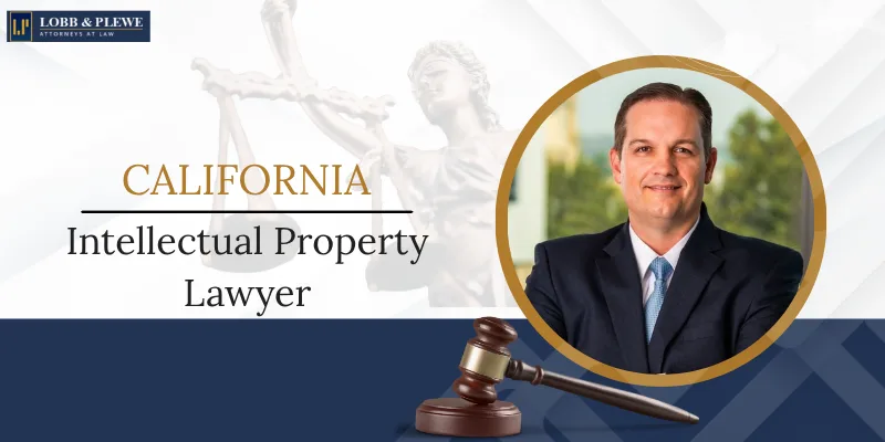 top california intellectual property lawyer